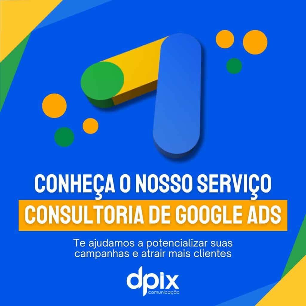 Consultoria Google Ads em Campinas DPIX Comunicação 